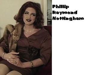 Phillip Raymond Nottingham in drag